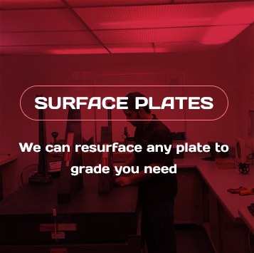 Surface Plates: We can resurface any plate to the grade you need